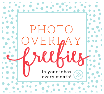 Free Photo Overlays Every Month