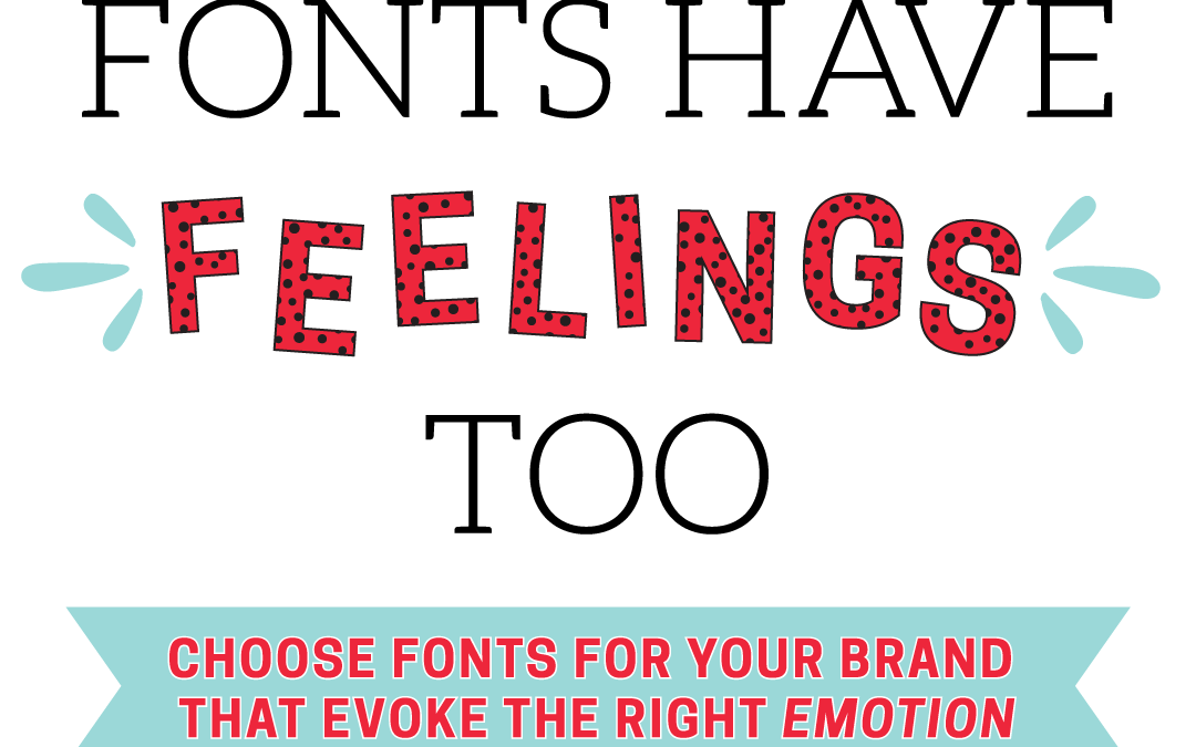 Fonts Have Feelings Too!